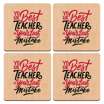 Typography quotes your best teacher is your last mistake, ΣΕΤ x4 Σουβέρ ξύλινα τετράγωνα plywood (9cm)
