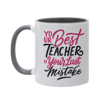Typography quotes your best teacher is your last mistake, Κούπα χρωματιστή γκρι, κεραμική, 330ml