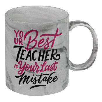 Typography quotes your best teacher is your last mistake, Mug ceramic marble style, 330ml