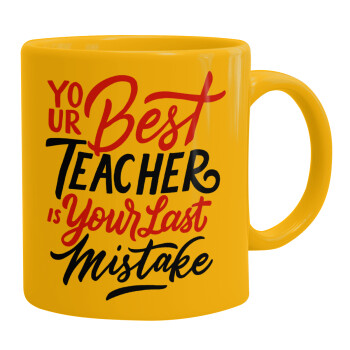 Typography quotes your best teacher is your last mistake, Κούπα, κεραμική κίτρινη, 330ml (1 τεμάχιο)