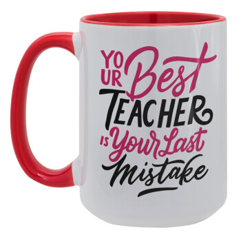 Typography quotes your best teacher is your last mistake, Κούπα Mega 15oz, κεραμική Κόκκινη, 450ml