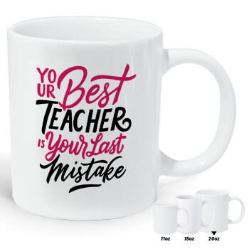 Typography quotes your best teacher is your last mistake, Κούπα Giga, κεραμική, 590ml