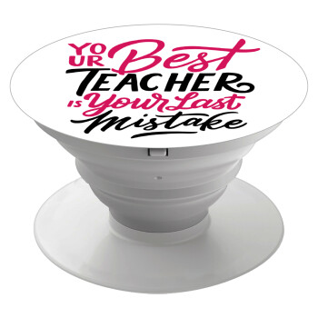 Typography quotes your best teacher is your last mistake, Phone Holders Stand  Λευκό Βάση Στήριξης Κινητού στο Χέρι