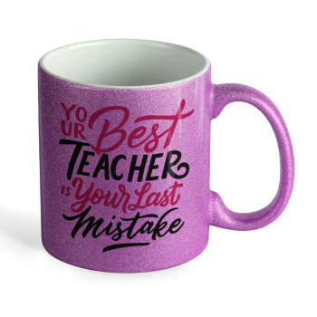 Typography quotes your best teacher is your last mistake, Κούπα Μωβ Glitter που γυαλίζει, κεραμική, 330ml