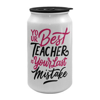 Typography quotes your best teacher is your last mistake, Κούπα ταξιδιού μεταλλική με καπάκι (tin-can) 500ml