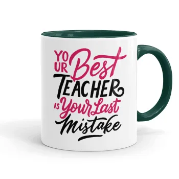 Typography quotes your best teacher is your last mistake, Κούπα χρωματιστή πράσινη, κεραμική, 330ml