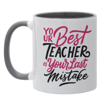 Typography quotes your best teacher is your last mistake, Κούπα χρωματιστή γκρι, κεραμική, 330ml