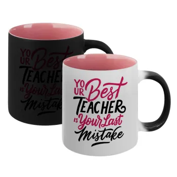 Typography quotes your best teacher is your last mistake, Κούπα Μαγική εσωτερικό ΡΟΖ, κεραμική 330ml που αλλάζει χρώμα με το ζεστό ρόφημα