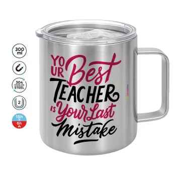 Typography quotes your best teacher is your last mistake, Mug Stainless steel double wall 300ml