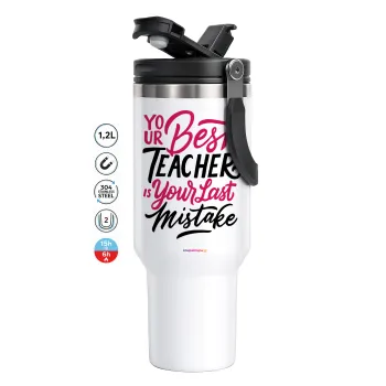 Typography quotes your best teacher is your last mistake, Mega Tumbler με καπάκι, διπλού τοιχώματος (θερμό) 1,2L