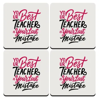 Typography quotes your best teacher is your last mistake, ΣΕΤ 4 Σουβέρ ξύλινα τετράγωνα (9cm)