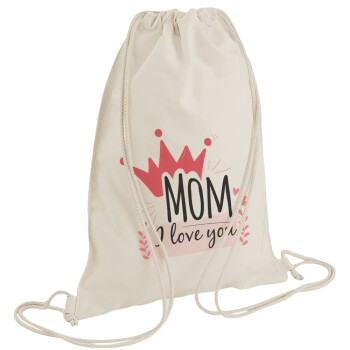 Mother's day I Love you Mom, Τσάντα πλάτης πουγκί GYMBAG natural (28x40cm)