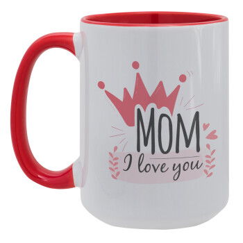 Mother's day I Love you Mom, Κούπα Mega 15oz, κεραμική Κόκκινη, 450ml