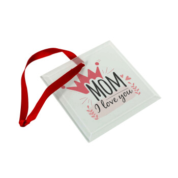 Mother's day I Love you Mom, Χριστουγεννιάτικο στολίδι γυάλινο τετράγωνο 9x9cm