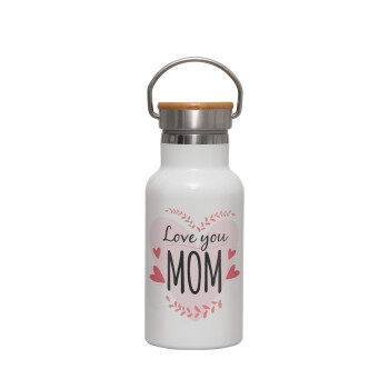Mother's day I Love you Mom heart, Μεταλλικό παγούρι θερμός (Stainless steel) Λευκό με ξύλινο καπακι (bamboo), διπλού τοιχώματος, 350ml