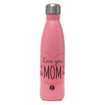 Mother's day I Love you Mom heart, Metal mug thermos Pink Mat (Stainless steel), double wall, 500ml
