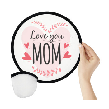 Mother's day I Love you Mom heart, Βεντάλια υφασμάτινη αναδιπλούμενη με θήκη (20cm)