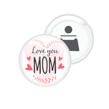 Mother's day I Love you Mom heart, Μαγνητάκι και ανοιχτήρι μπύρας στρογγυλό διάστασης 5,9cm