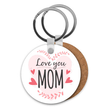 Mother's day I Love you Mom heart, Μπρελόκ Ξύλινο στρογγυλό MDF Φ5cm
