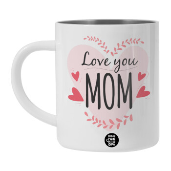 Mother's day I Love you Mom heart, Λευκή Ανοξείδωτη Μεταλλική Κούπα 450ml - Διπλού Τοιχώματος 