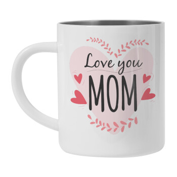 Mother's day I Love you Mom heart, Mug Stainless steel double wall 300ml