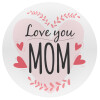 Mother's day I Love you Mom heart, Mousepad Στρογγυλό 20cm