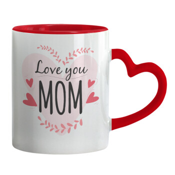 Mother's day I Love you Mom heart, Κούπα καρδιά χερούλι κόκκινη, κεραμική, 330ml