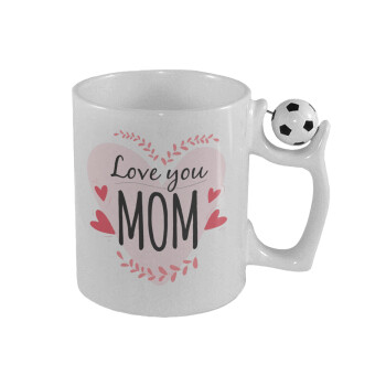 Mother's day I Love you Mom heart, Κούπα με μπάλα ποδασφαίρου , 330ml