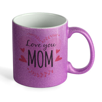 Mother's day I Love you Mom heart, Κούπα Μωβ Glitter που γυαλίζει, κεραμική, 330ml