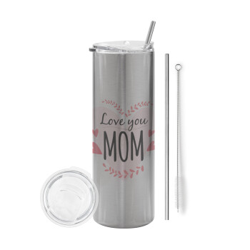 Mother's day I Love you Mom heart, Tumbler stainless steel Silver 600ml, with metal straw & cleaning brush