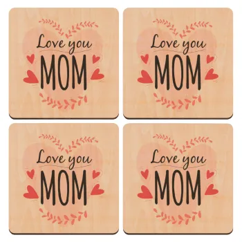 Mother's day I Love you Mom heart, ΣΕΤ x4 Σουβέρ ξύλινα τετράγωνα plywood (9cm)