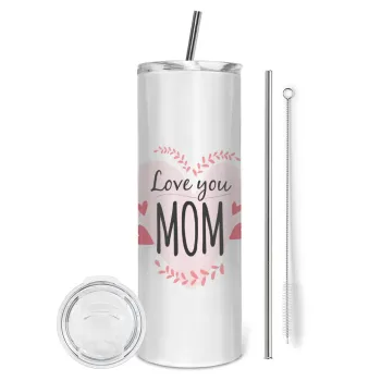 Mother's day I Love you Mom heart, Tumbler ποτήρι θερμό από ανοξείδωτο ατσάλι 600ml, με μεταλλικό καλαμάκι & βούρτσα καθαρισμού