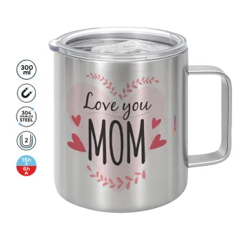 Mother's day I Love you Mom heart, Mug Stainless steel double wall 300ml