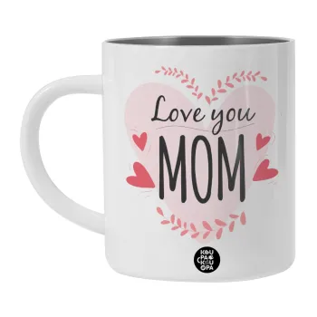 Mother's day I Love you Mom heart, Λευκή Ανοξείδωτη Μεταλλική Κούπα 450ml - Διπλού Τοιχώματος 