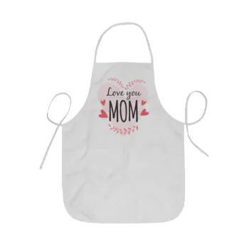 Mother's day I Love you Mom heart, Ποδιά Σεφ ολόσωμη κοντή  Παιδική (44x62cm)