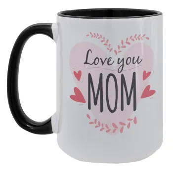 Mother's day I Love you Mom heart, Κούπα Mega 15oz, κεραμική Μαύρη, 450ml
