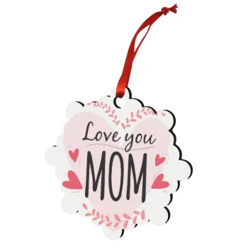 Mother's day I Love you Mom heart, Christmas ornament snowflake wooden 7.5cm