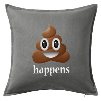 Shit Happens, Sofa cushion Grey 50x50cm includes filling
