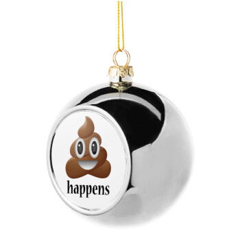 Shit Happens, Silver 8cm Christmas tree ball ornament