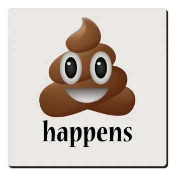 Shit Happens, Τετράγωνο μαγνητάκι ξύλινο 6x6cm