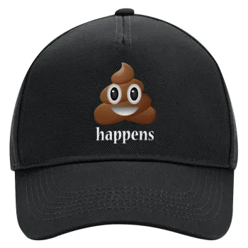 Shit Happens, Adult Ultimate Hat BLACK, (100% COTTON DRILL, ADULT, UNISEX, ONE SIZE)