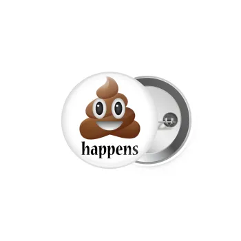 Shit Happens, Κονκάρδα παραμάνα 5cm