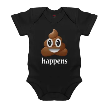 Shit Happens, Βρεφικό φορμάκι μωρού, 0-18 μηνών, ΜΑΥΡΟ, 100% Organic Cotton, κοντομάνικο