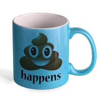 Shit Happens, Κούπα Σιέλ Glitter που γυαλίζει, κεραμική, 330ml