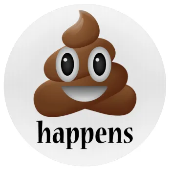 Shit Happens, Mousepad Στρογγυλό 20cm