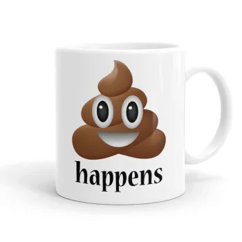 Shit Happens, Ceramic coffee mug, 330ml