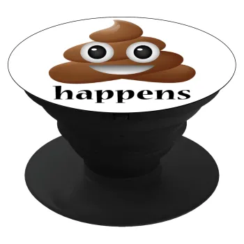 Shit Happens, Phone Holders Stand  Μαύρο Βάση Στήριξης Κινητού στο Χέρι