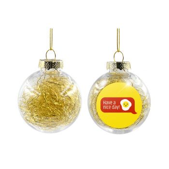 Have a nice day Emoji, Transparent Christmas tree ball ornament with gold filling 8cm