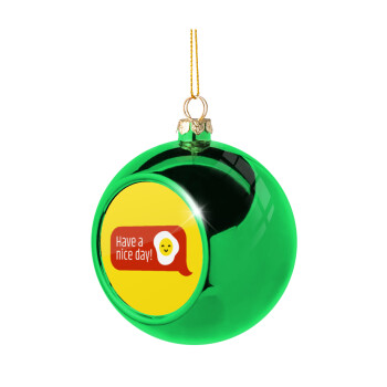 Have a nice day Emoji, Green Christmas tree ornament ball 8cm