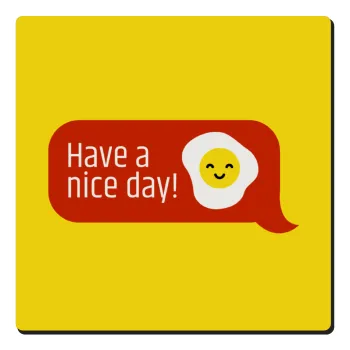 Have a nice day Emoji, Τετράγωνο μαγνητάκι ξύλινο 6x6cm